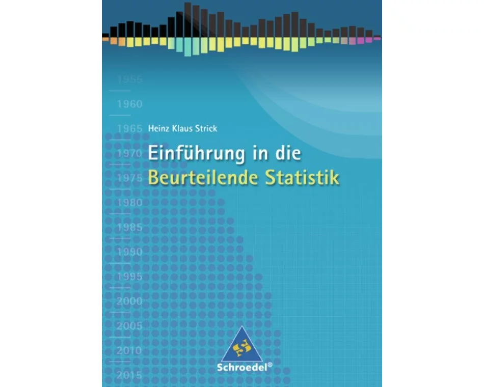 Einführung in die Beurteilende Statistik - Ausgabe 2007