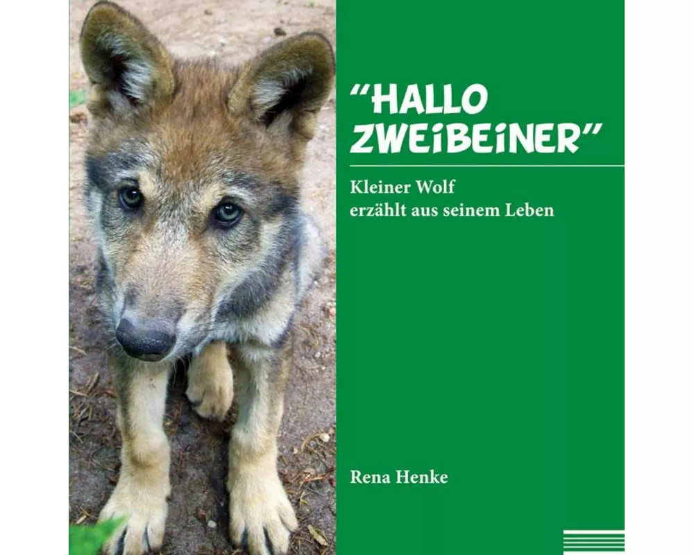 "Hallo Zweibeiner"