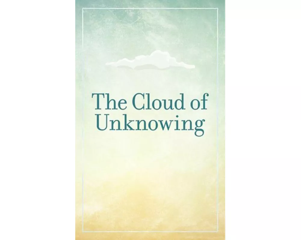The Cloud of Unknowing