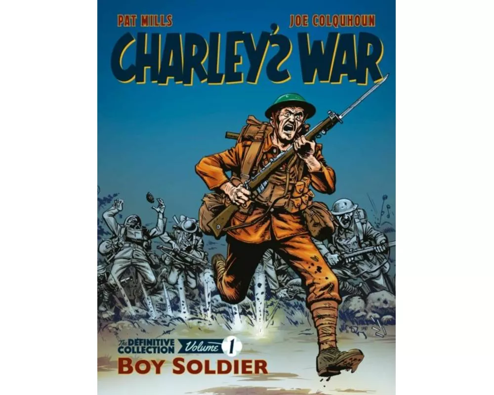 Charley's War: The Definitive Collection, Volume One