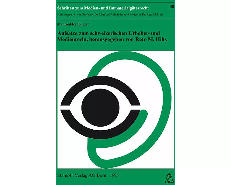 Aufsätze zum schweizerischen Urheber- und Medienrecht