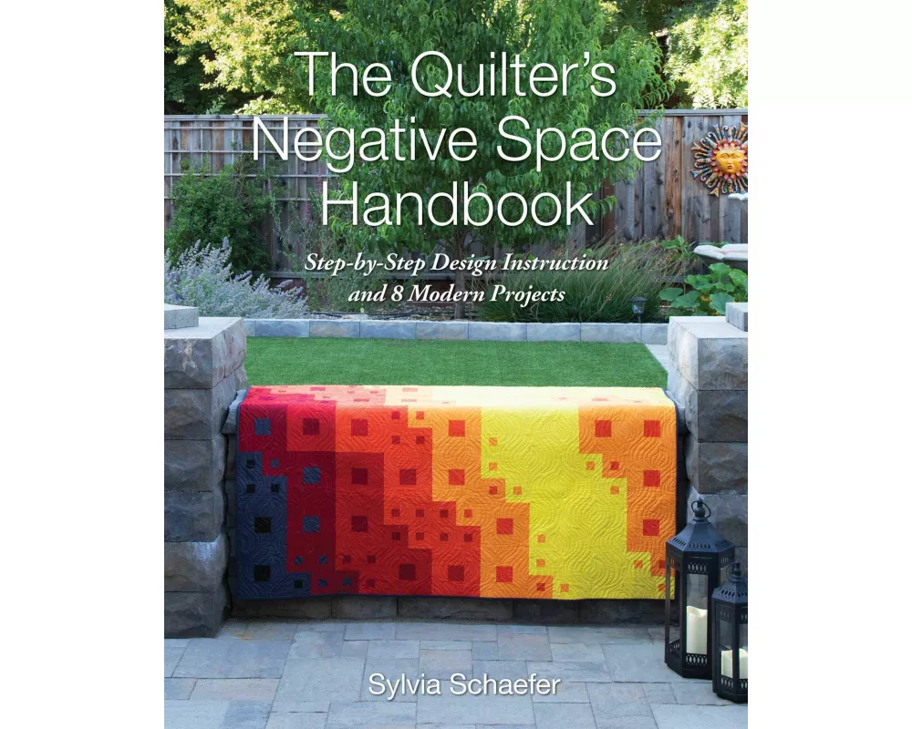 The Quilter's Negative Space Handbook