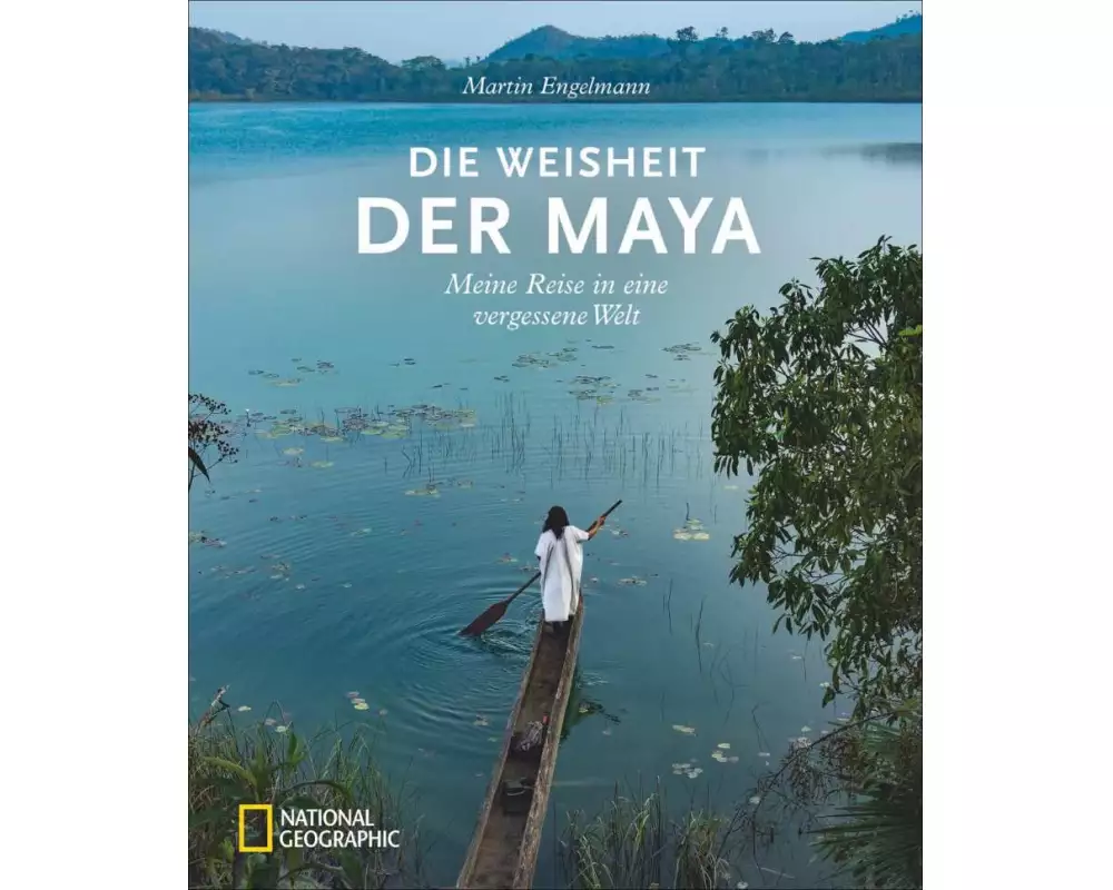 Die Weisheit der Maya