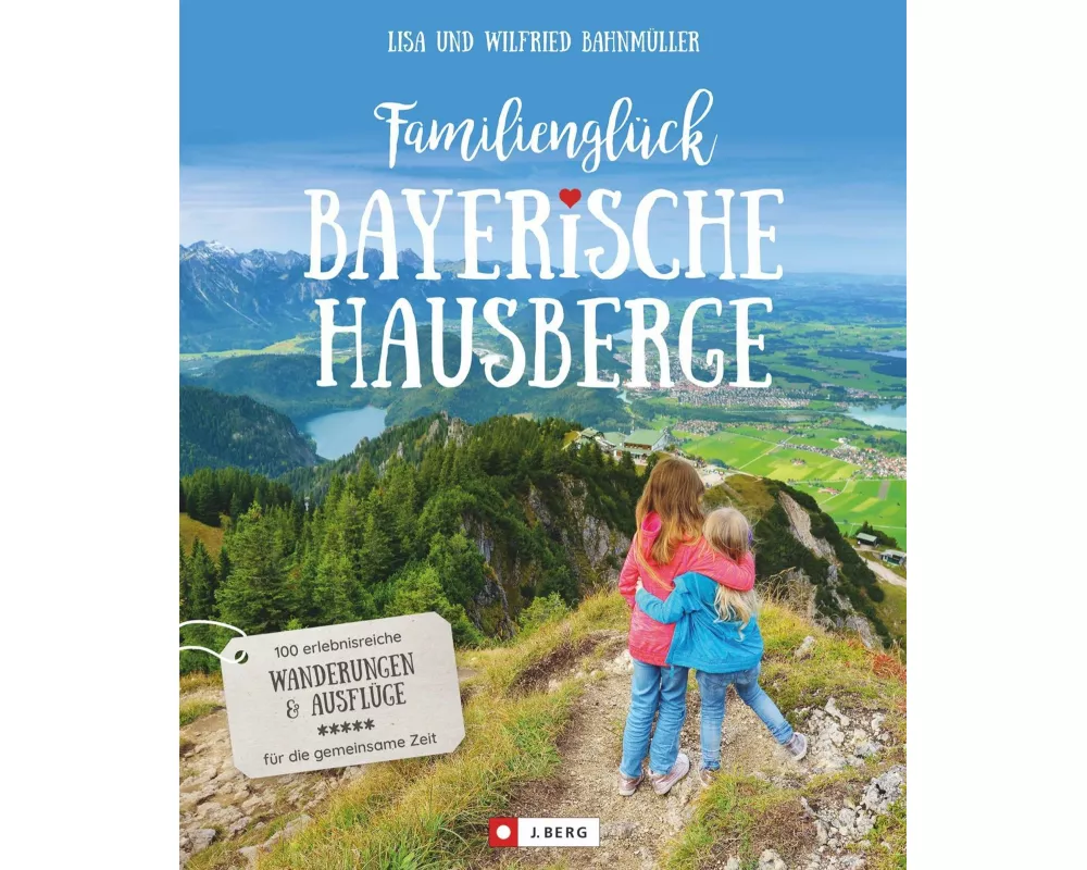 Familienglück Bayerische Hausberge