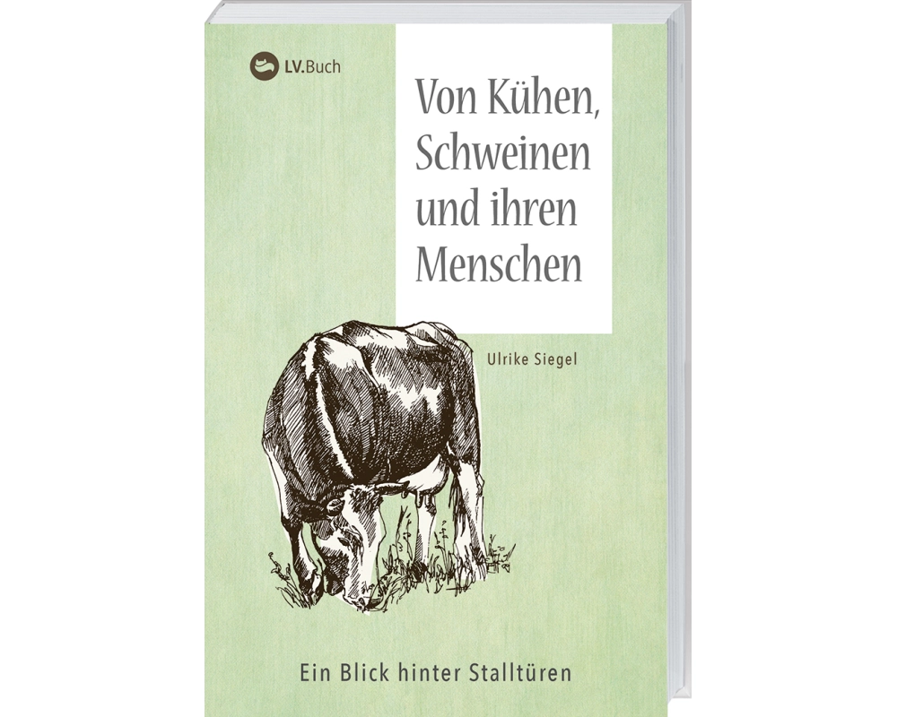Von Kühen, Schweinen und ihren Menschen