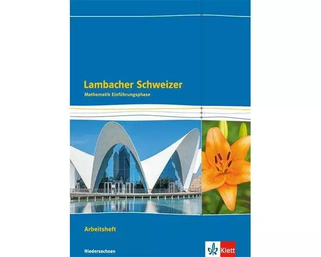 Lambacher Schweizer Mathematik Einführungsphase - G9. Arbeitsheft plus Lösungen Klasse 11. Ausgabe Niedersachsen