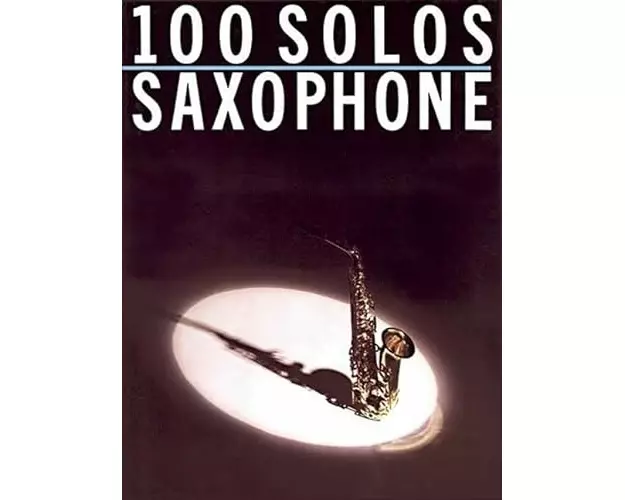 100 Solos: For Saxophone