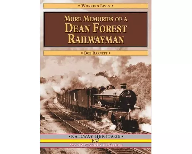More Memories of a Dean Forest Railwayman (Working Lives)