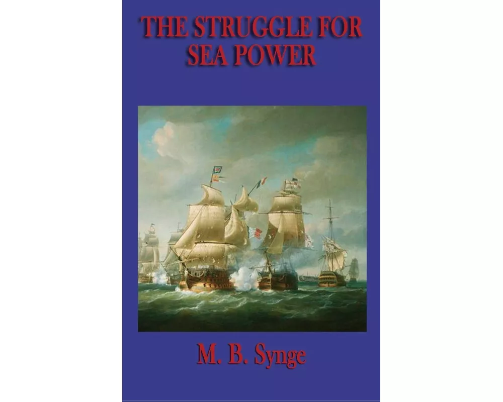 The Struggle for Sea Power