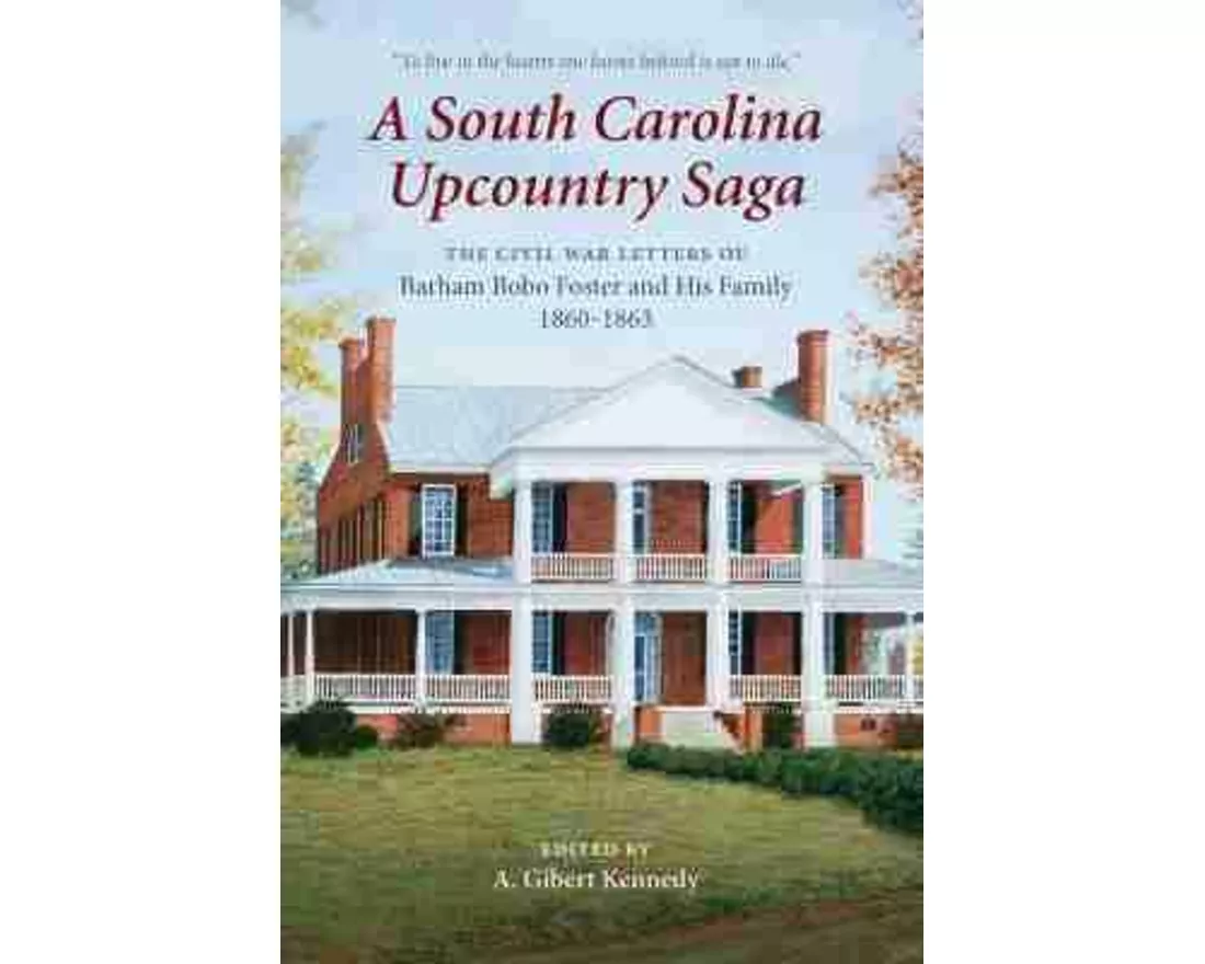 A South Carolina Upcountry Saga