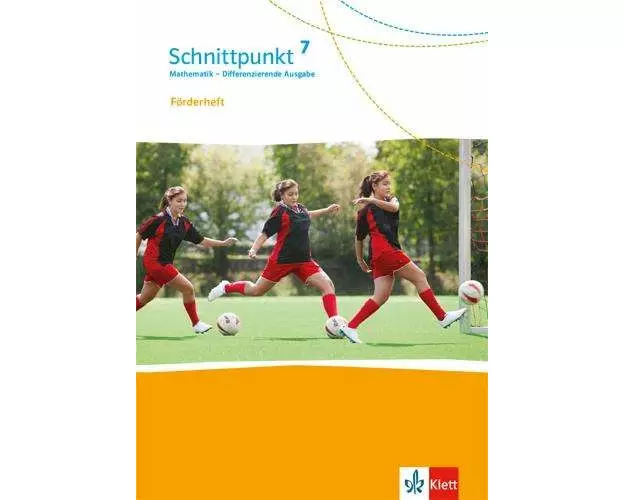 Schnittpunkt Mathematik 7. Differenzierende Ausgabe. Förderheft mit Lösungen Klasse 7