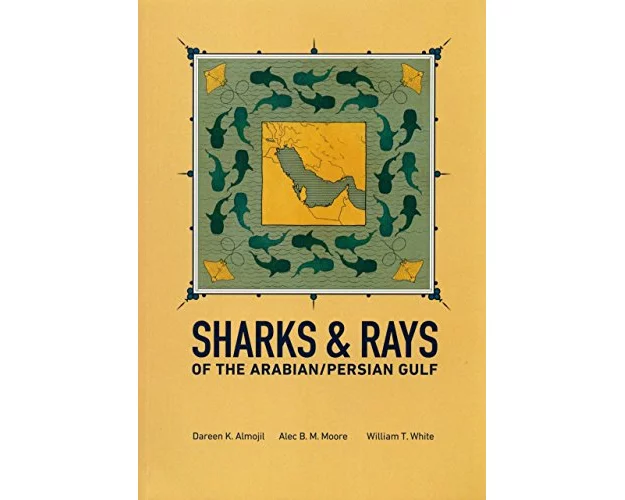 Sharks & Rays of the Arabian/Persian Gulf
