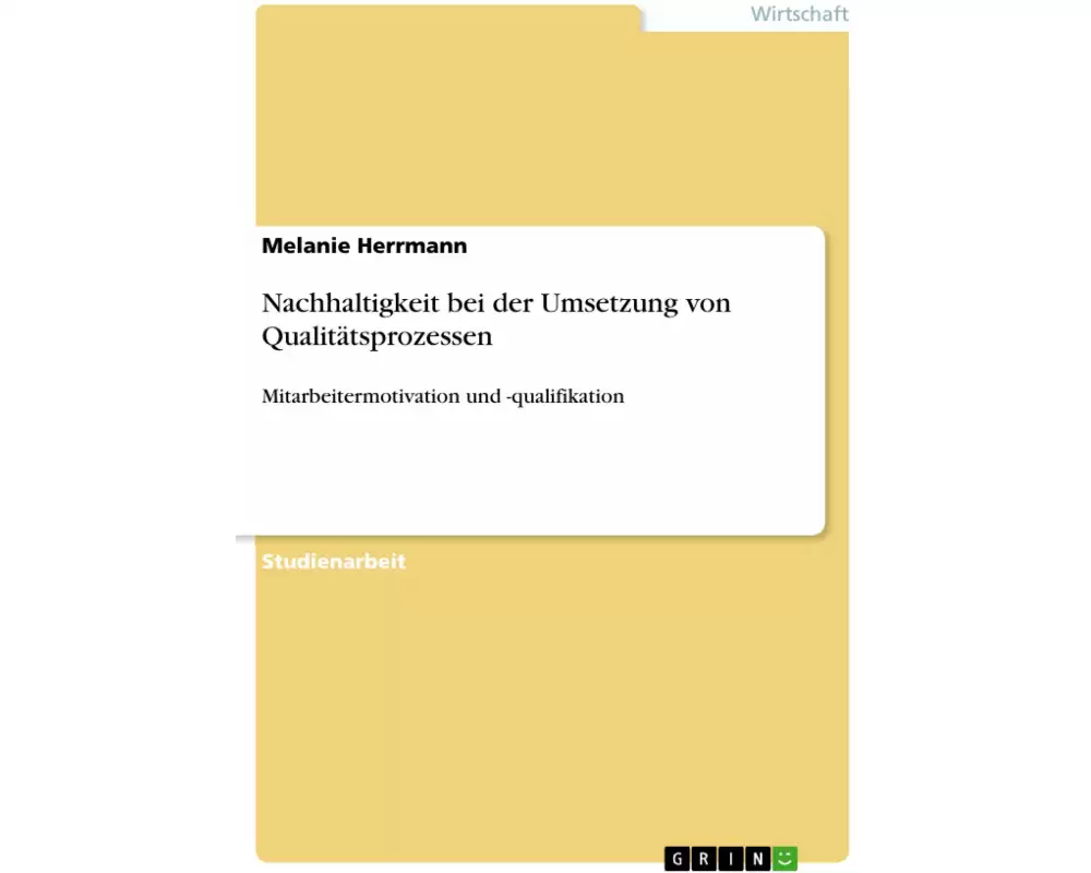 Nachhaltigkeit bei der Umsetzung von Qualitätsprozessen