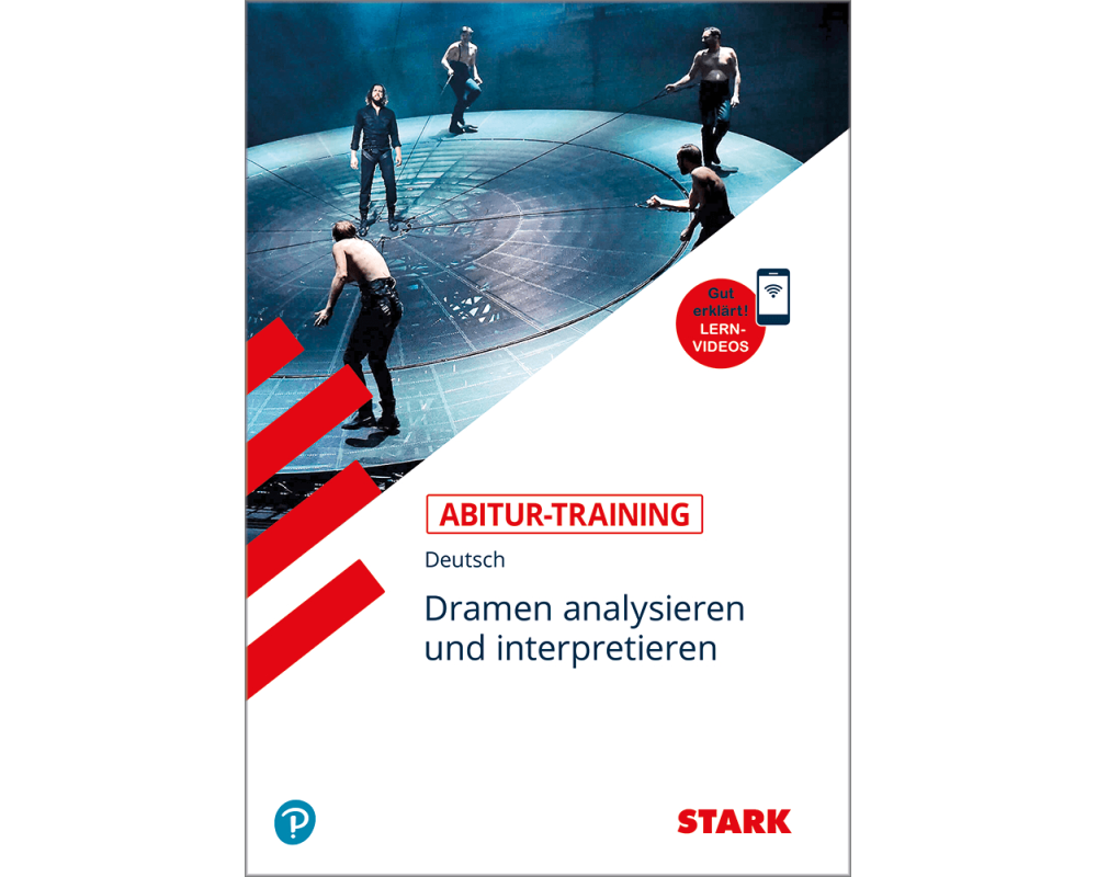 Abitur-Training - Deutsch Dramen analysieren und interpretieren