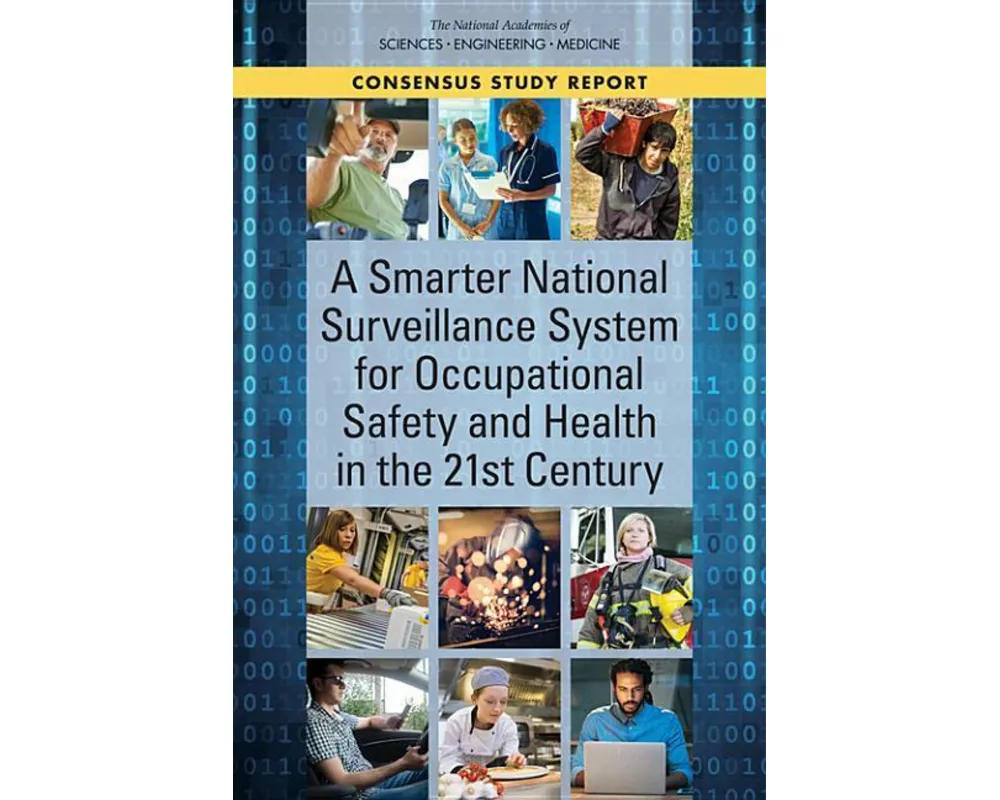 A Smarter National Surveillance System for Occupational Safety and Health in the 21st Century