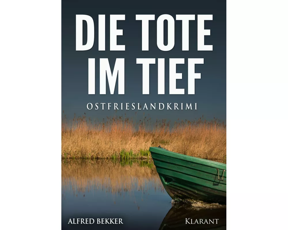 Die Tote im Tief. Ostfrieslandkrimi