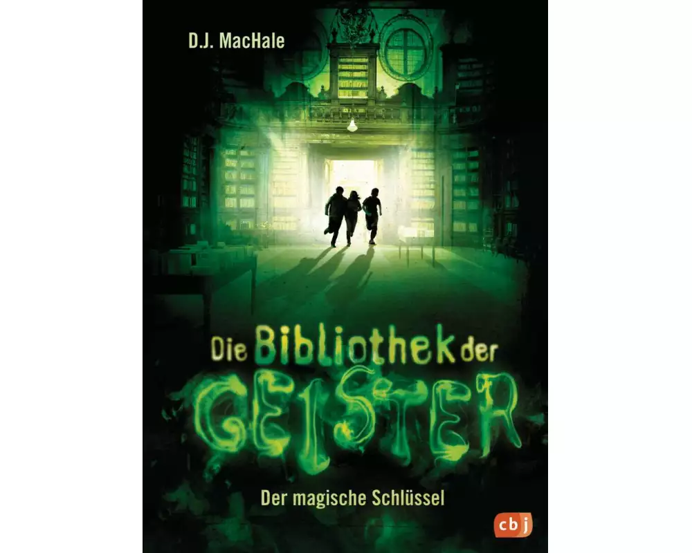 Die Bibliothek der Geister - Der magische Schlüssel
