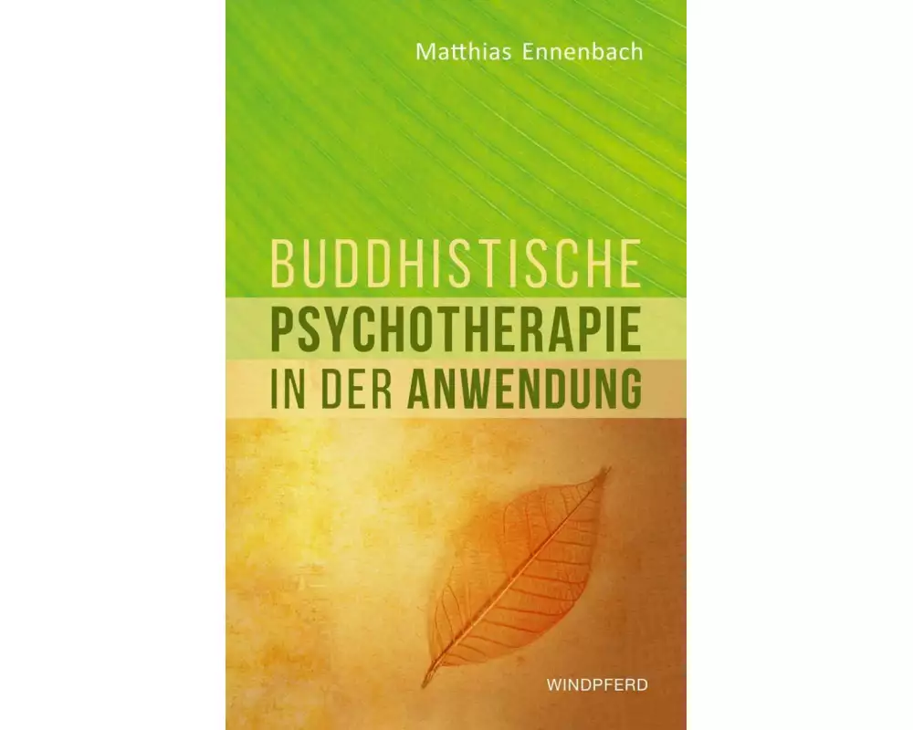 Buddhistische Psychotherapie in der Anwendung