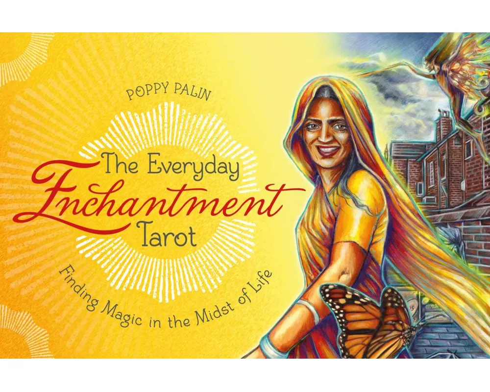 The Everyday Enchantment Tarot: Finding Magic in the Midst of Life