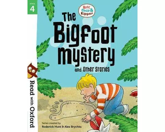 Read with Oxford: Stage 4: Biff, Chip and Kipper: Bigfoot Mystery and Other Stories