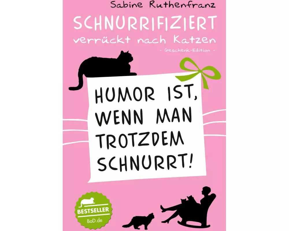 Geschenk-Edition / Schnurrifiziert - verrückt nach Katzen