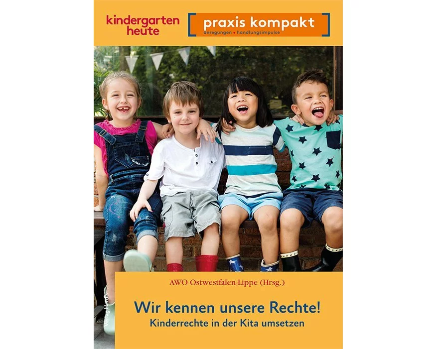 Wir kennen unsere Rechte! Kinderrechte in der Kita umsetzen