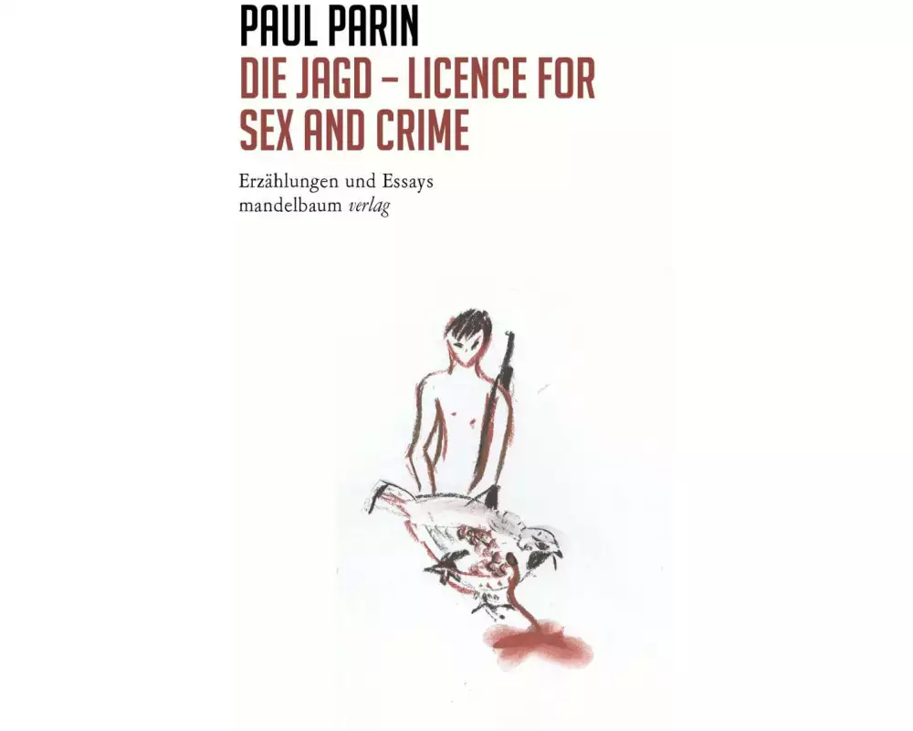 Die Jagd - Licence for Sex and Crime