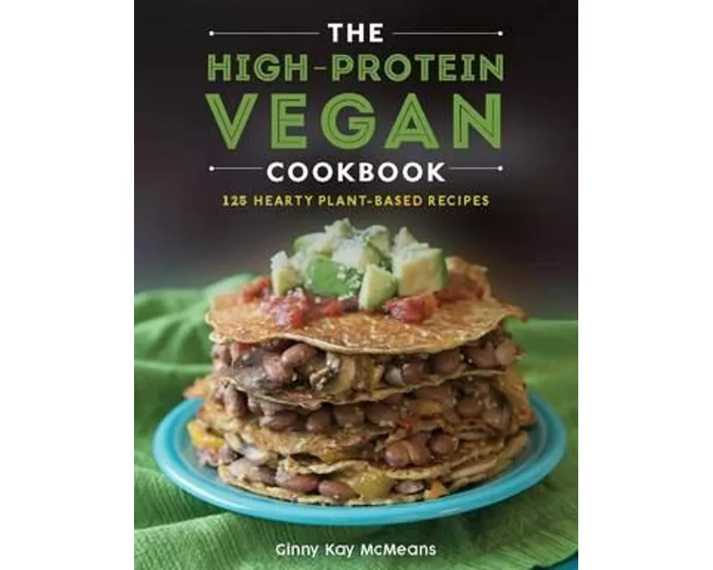The High-Protein Vegan Cookbook