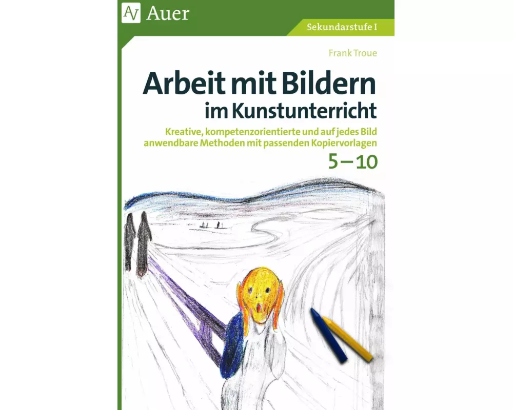 Arbeit mit Bildern im Kunstunterricht 5-10