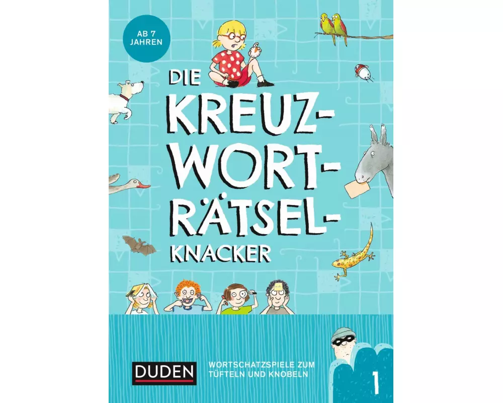 Die Kreuzworträtselknacker – ab 7 Jahren (Band 1)
