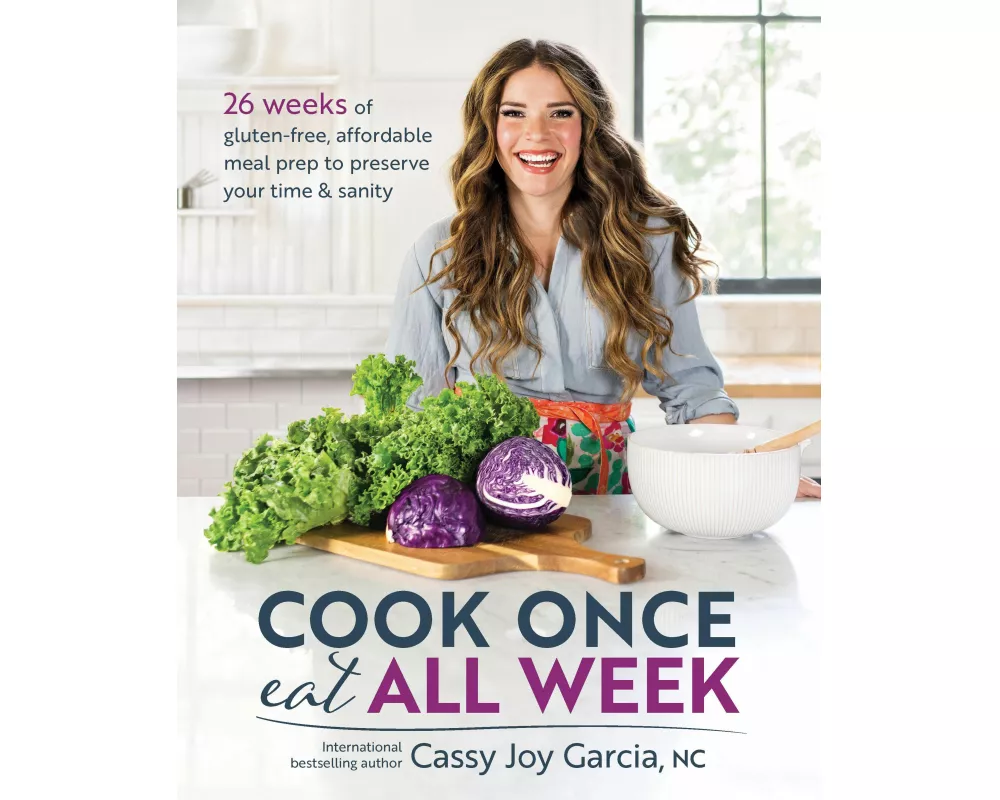 Cook Once, Eat All Week