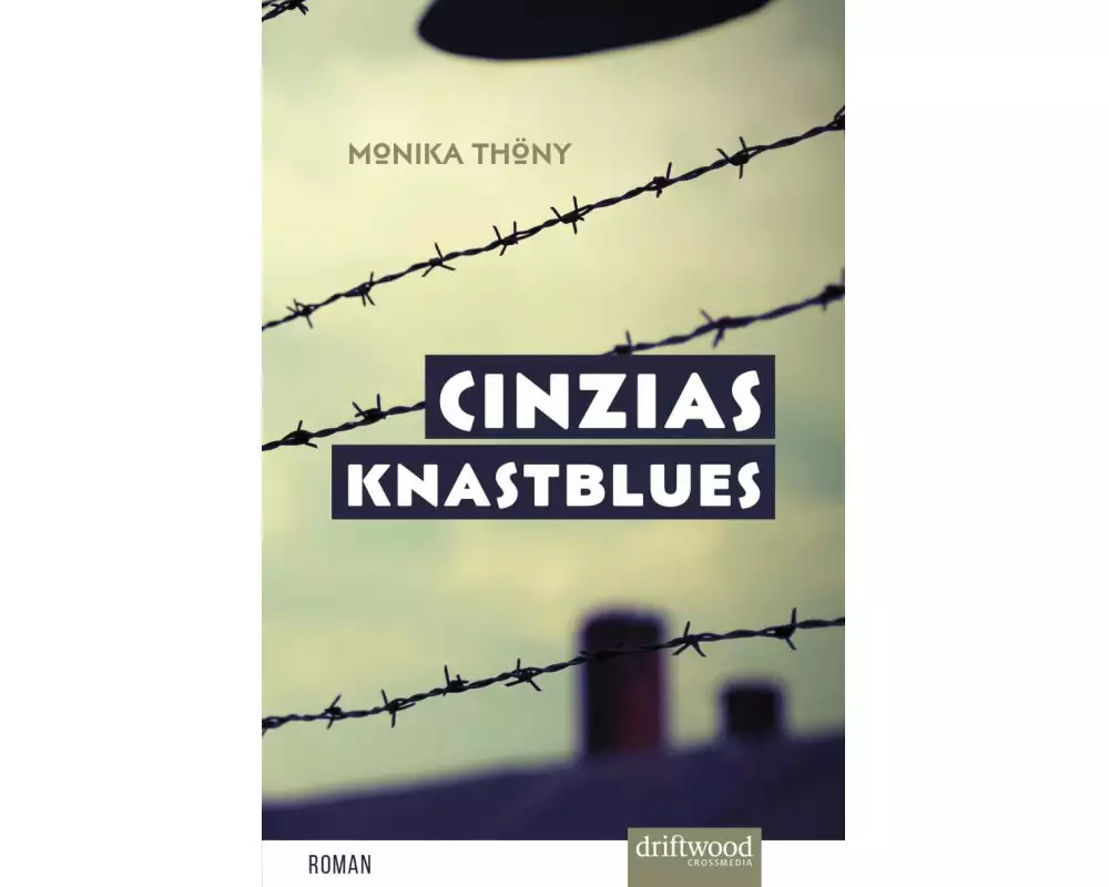 Cinzias Knastblues