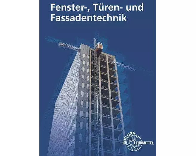 Fenster-, Türen- und Fassadentechnik