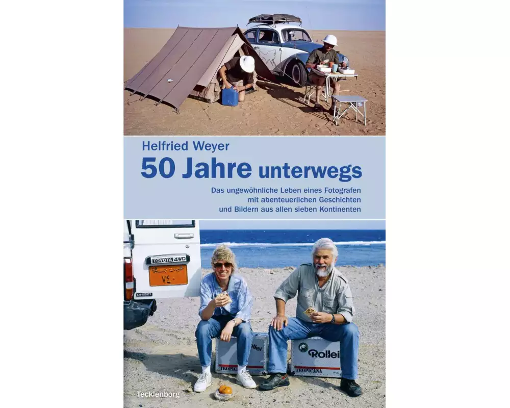 Helfried Weyer ¿ 50 Jahre unterwegs