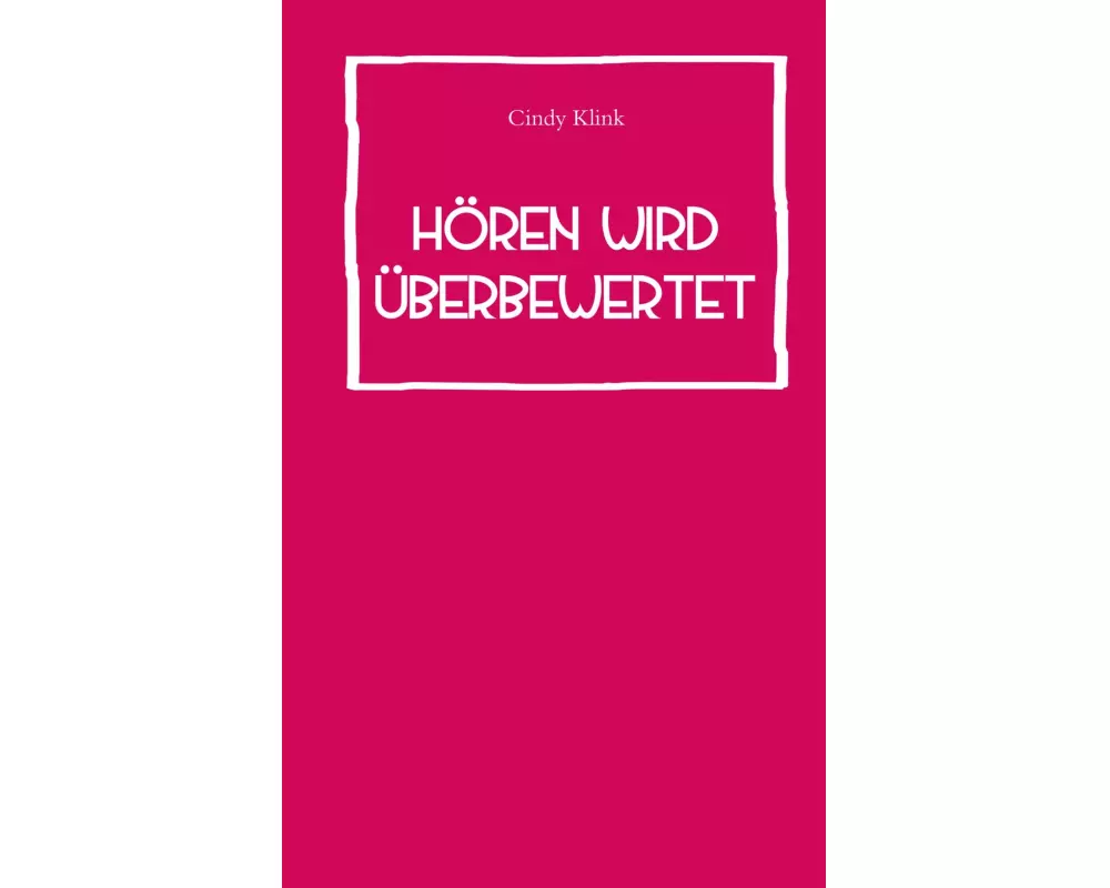 Hören wird überbewertet