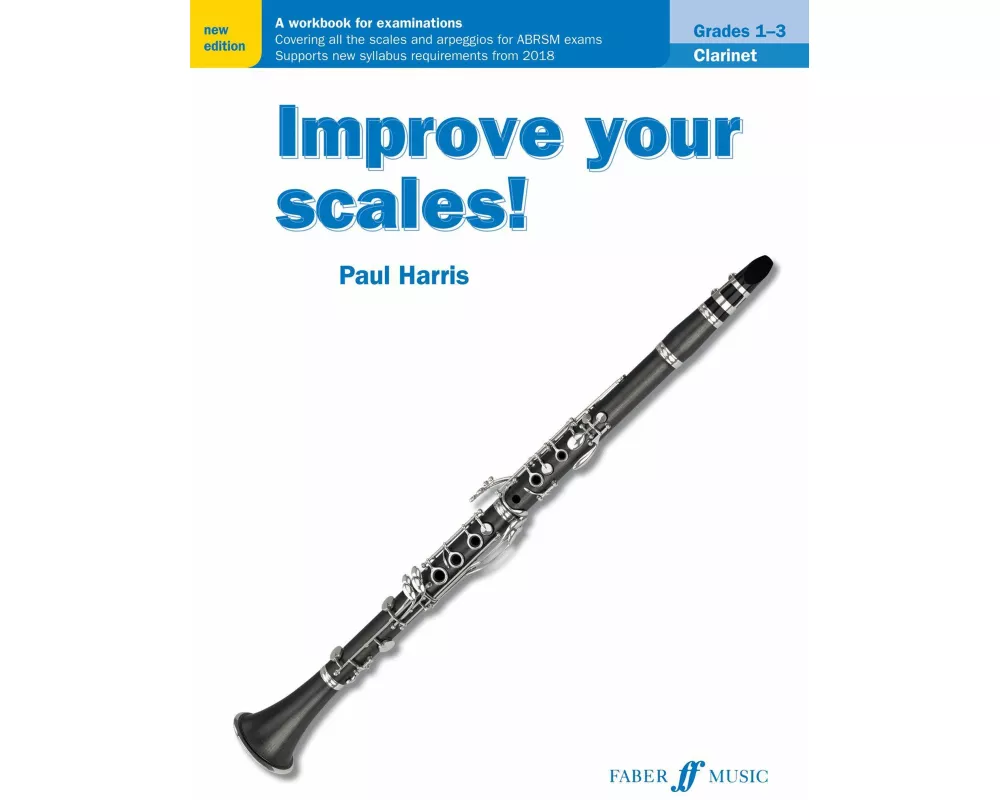 Improve your scales! Clarinet Grades 1-3