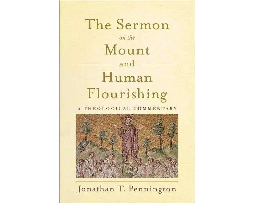 The Sermon on the Mount and Human Flourishing