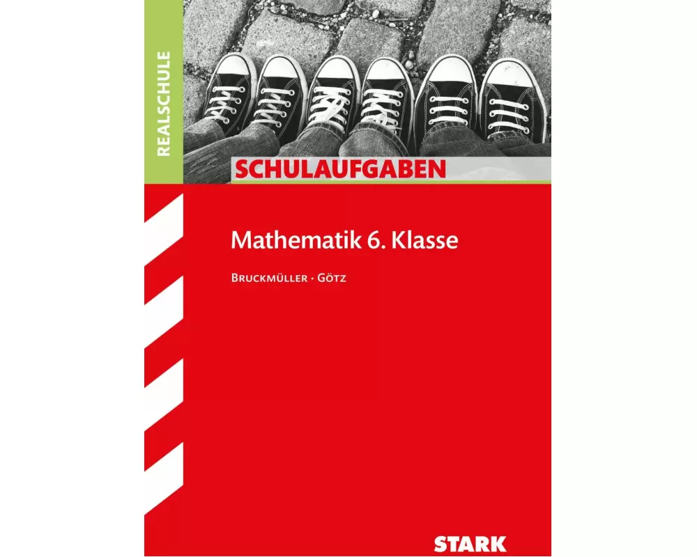 STARK Schulaufgaben Realschule - Mathematik 6. Klasse - Bayern