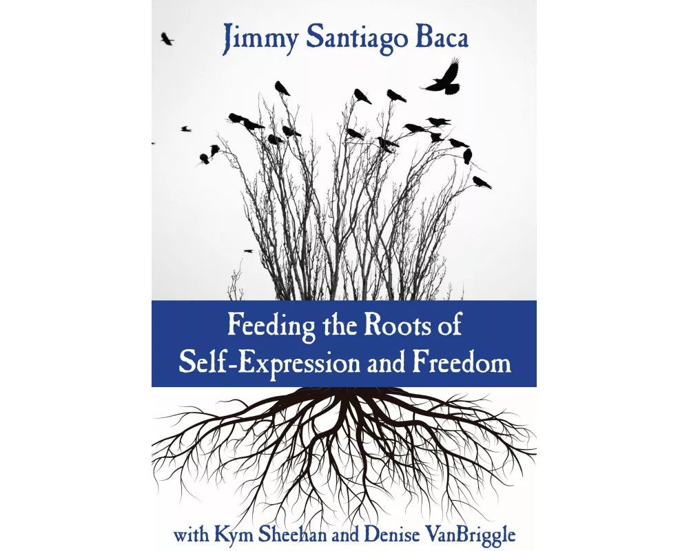 Feeding the Roots of Self-Expression and Freedom