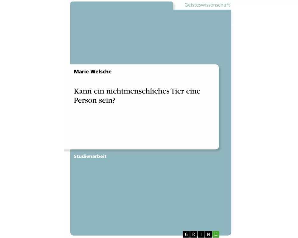 Kann ein nichtmenschliches Tier eine Person sein?