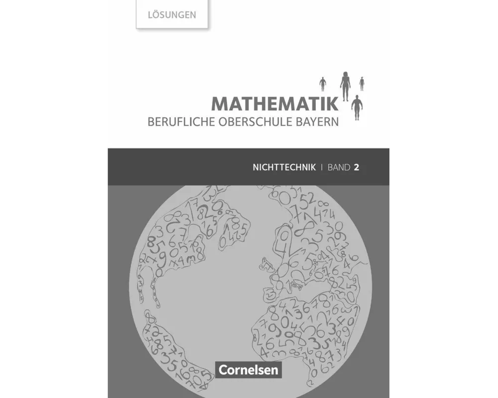 Mathematik - Berufliche Oberschule Bayern, Nichttechnik, Band 2 (FOS/BOS 12), Lösungen zum Schülerbuch