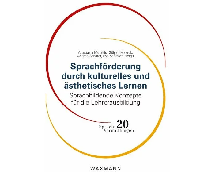 Sprachförderung durch kulturelles und ästhetisches Lernen