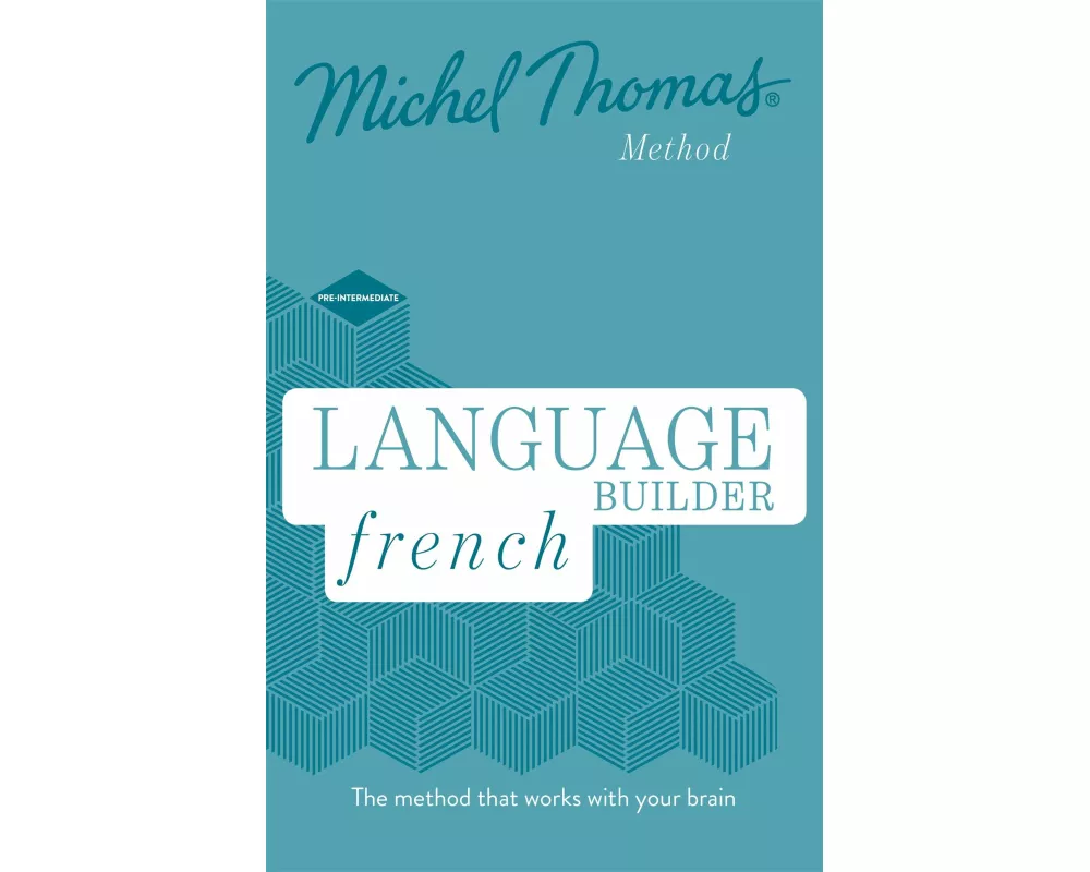 Language Builder French (Learn French with the Michel Thomas Method)