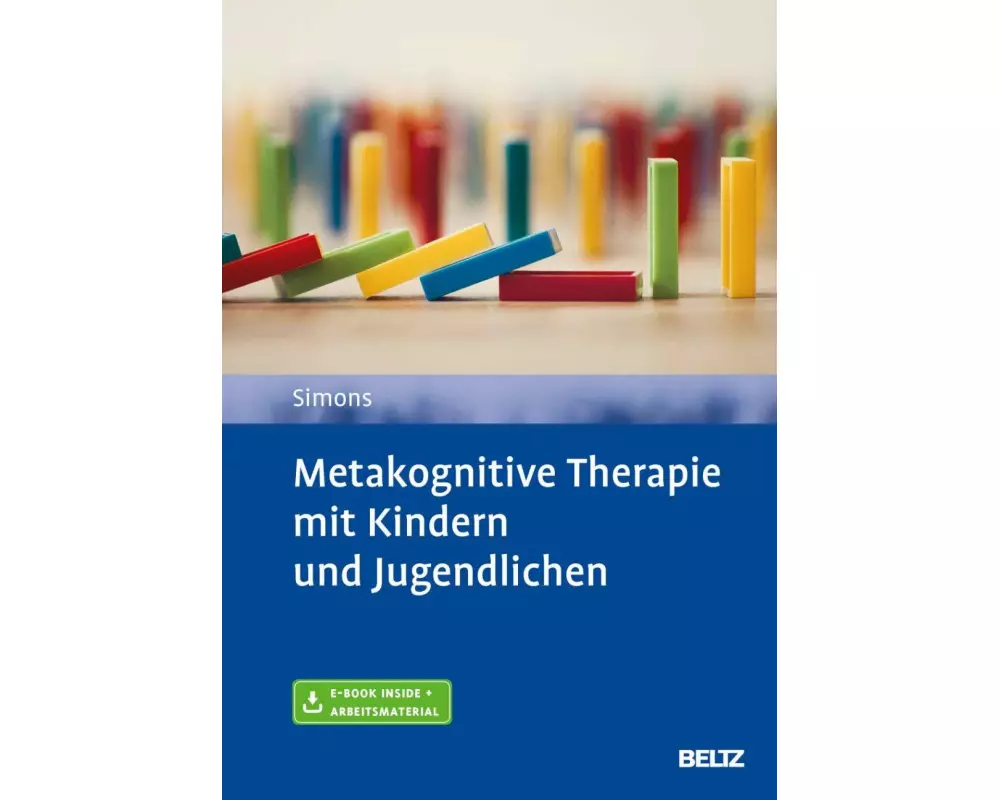 Metakognitive Therapie mit Kindern und Jugendlichen