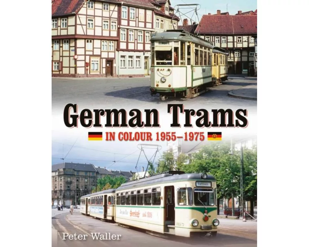 German Trams in Colour 1955-1975