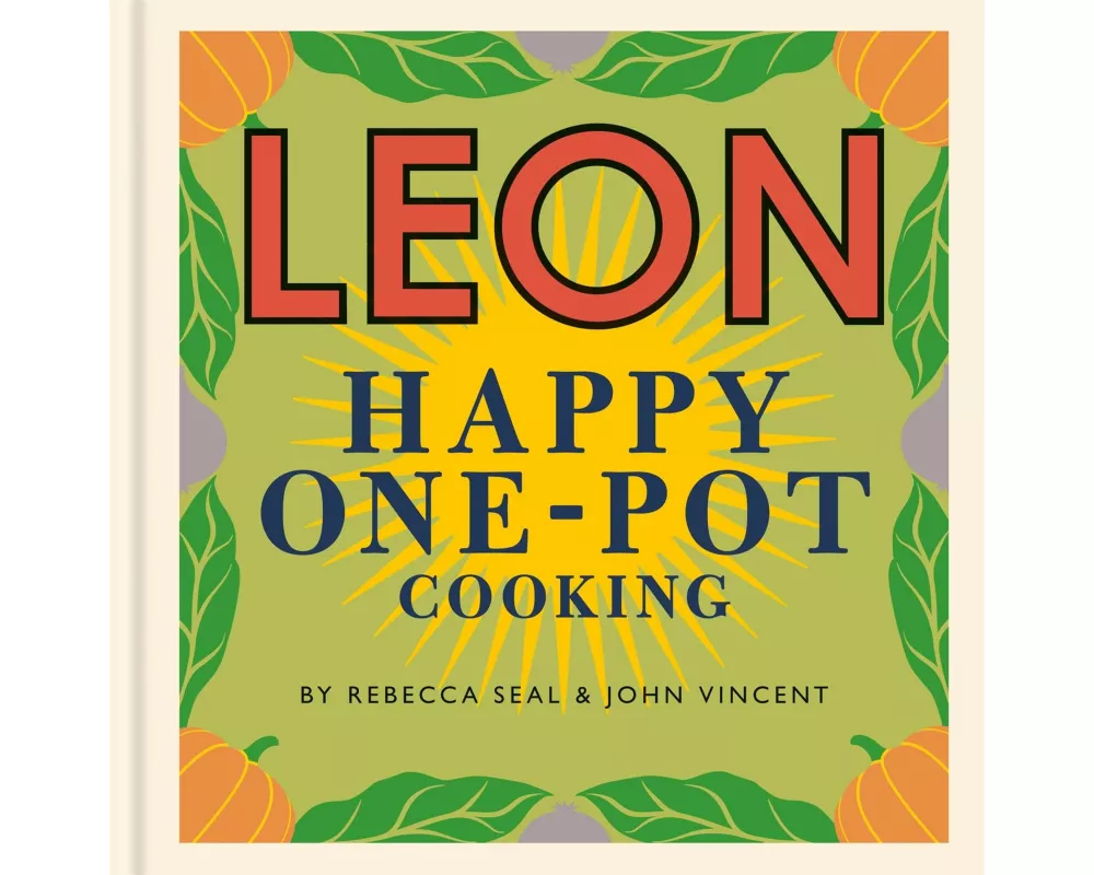 Happy Leons: LEON Happy One-pot Cooking