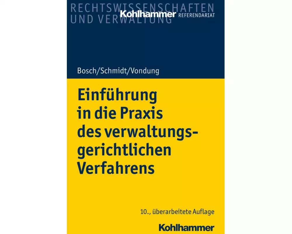 Einführung in die Praxis des verwaltungsgerichtlichen Verfahrens
