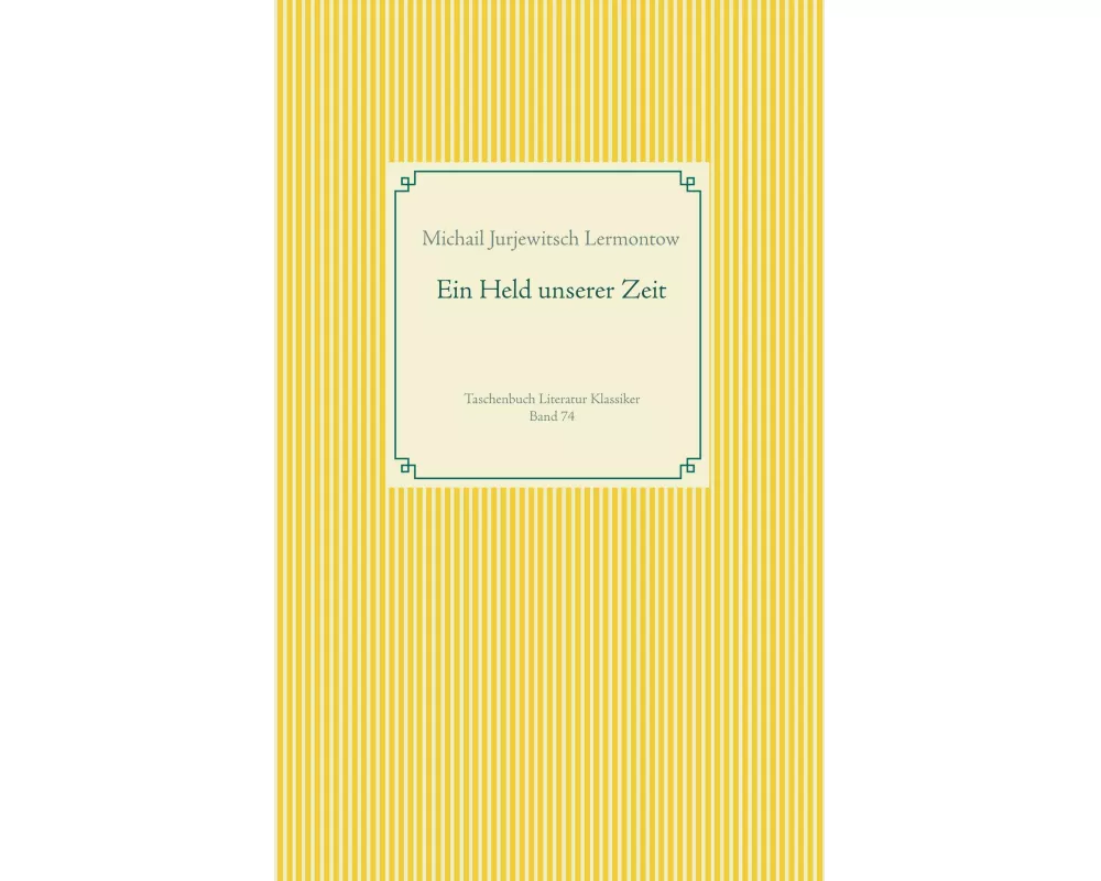 Ein Held unserer Zeit