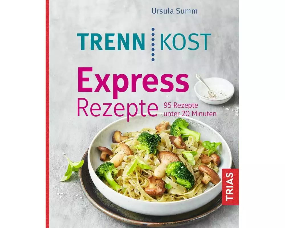 Trennkost Express-Rezepte