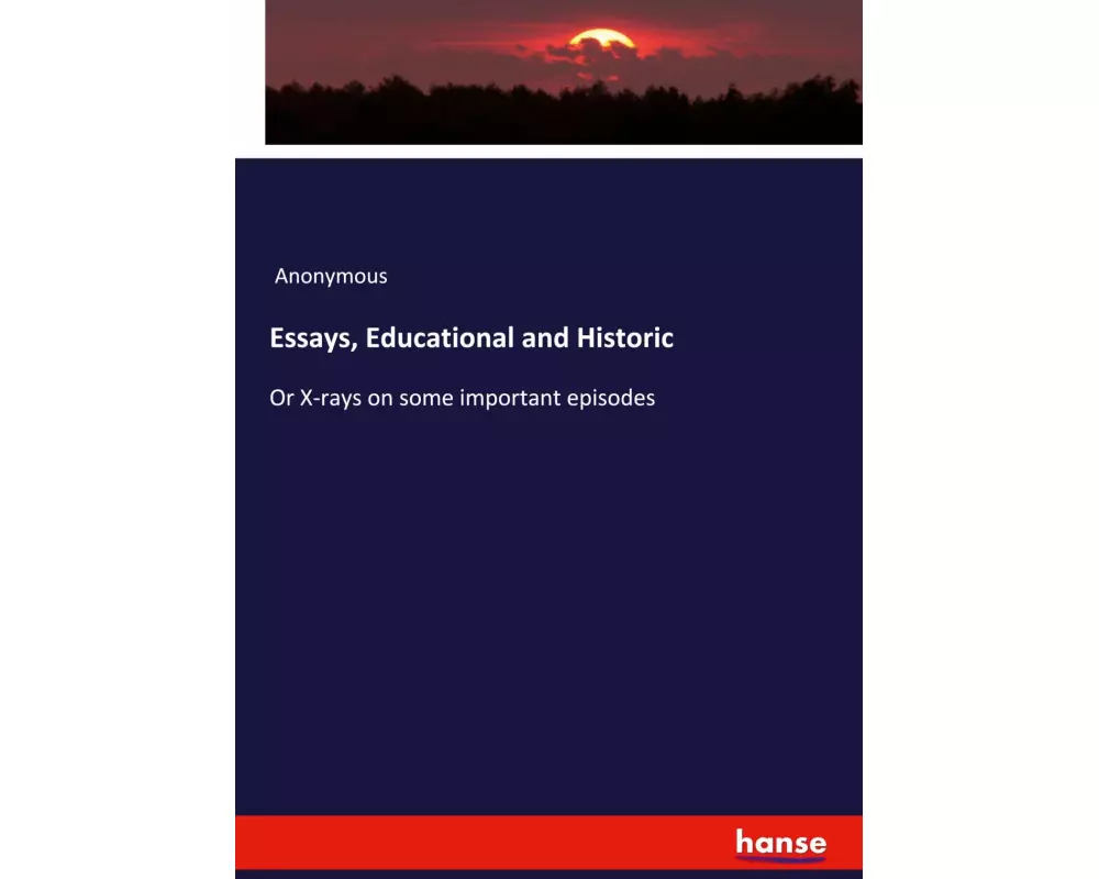 Essays, Educational and Historic